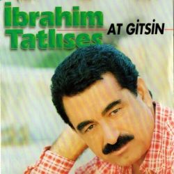 İbrahim Tatlıses At Gitsin