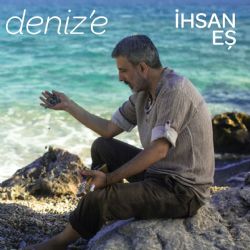 İhsan Eş Denize