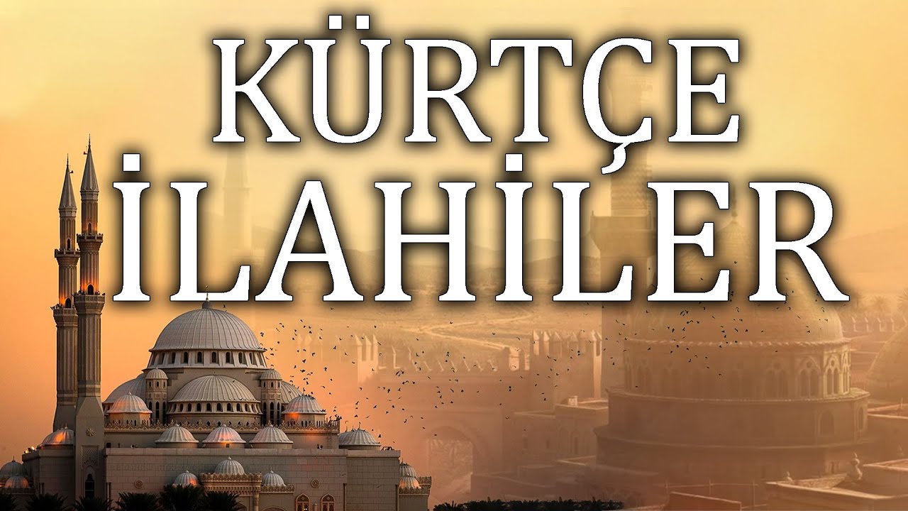 İlahiler Kürtçe İlahiler