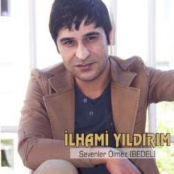 İlhami Yıldırım Sevenler Ölmez