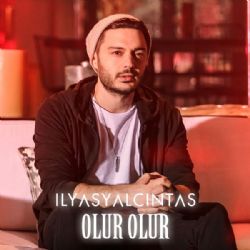 İlyas Yalçıntaş Olur Olur