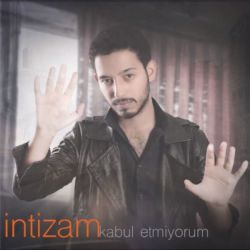 İntizam Kabul Etmiyorum