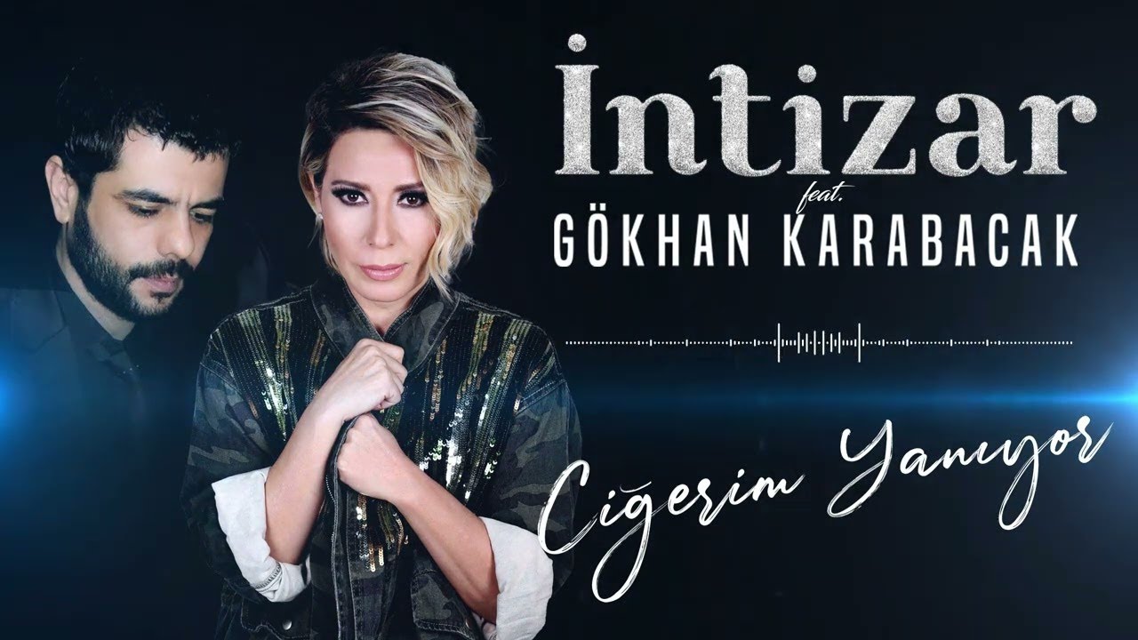 İntizar Ciğerim Yanıyor