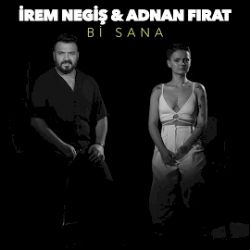 İrem Negiş Bi Sana