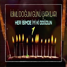 İsimli Doğum Günü Şarkıları Her İsimde İyi Ki Doğdun Vol 1