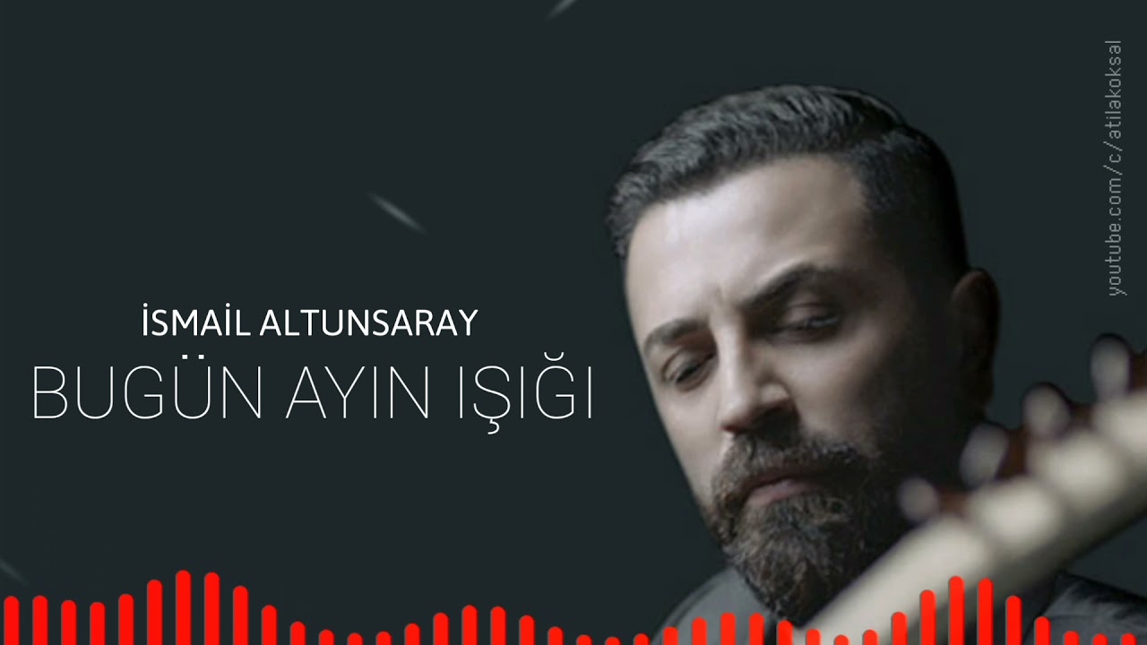 İsmail Altunsaray Bugün Ayın Işığı