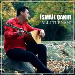 İsmail Çakır Allı Turnam