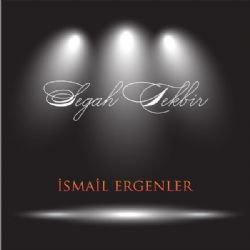 İsmail Ergenler Segah Tekbir