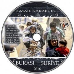 İsmail Karabulut Burası Suriye