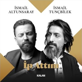 İsmail Tunçbilek İp Attım