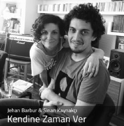 Jehan Barbur Kendine Zaman Ver