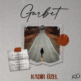 Kadir Özel Gurbet