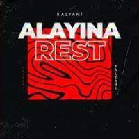 Kalyani Alayına Rest