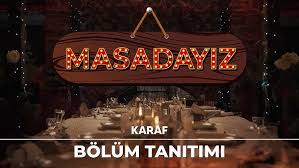 Karaf Masadayız