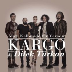 Kargo Mazi Kalbimde Bir Yaradır