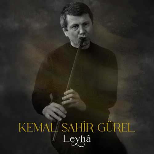 Kemal Sahir Gürel Leyha