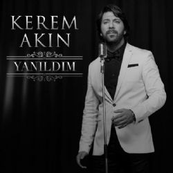 Kerem Akın Yanıldım