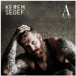 Kerem Sedef A Planı