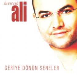 Kıvırcık Ali Geriye Dönün Seneler