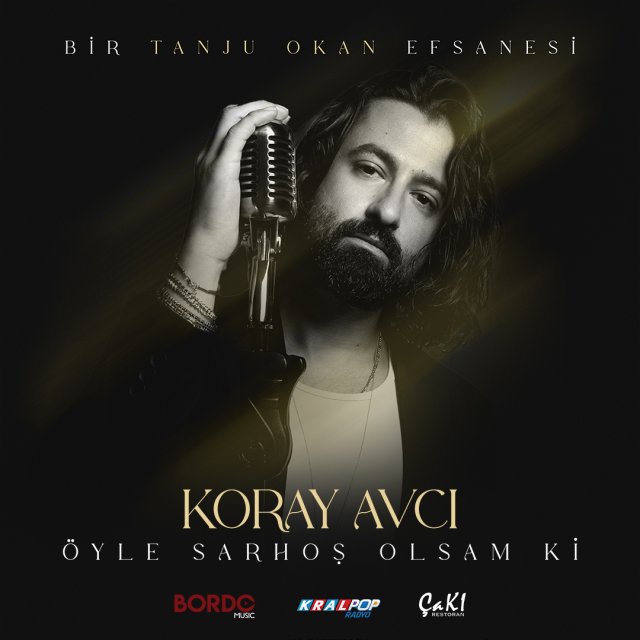 Koray Avcı Öyle Sarhoş Olsam Ki