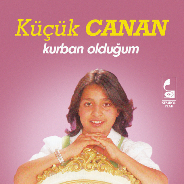 Küçük Canan Kurban Olduğum