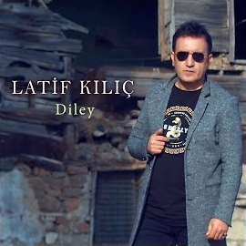 Latif Kılıç Diley