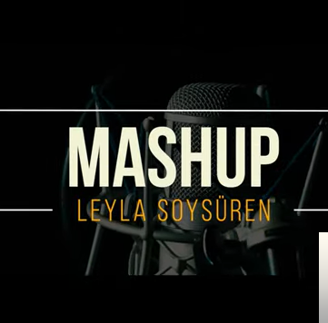 Leyla Soysüren Mashup