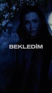 Bekledim