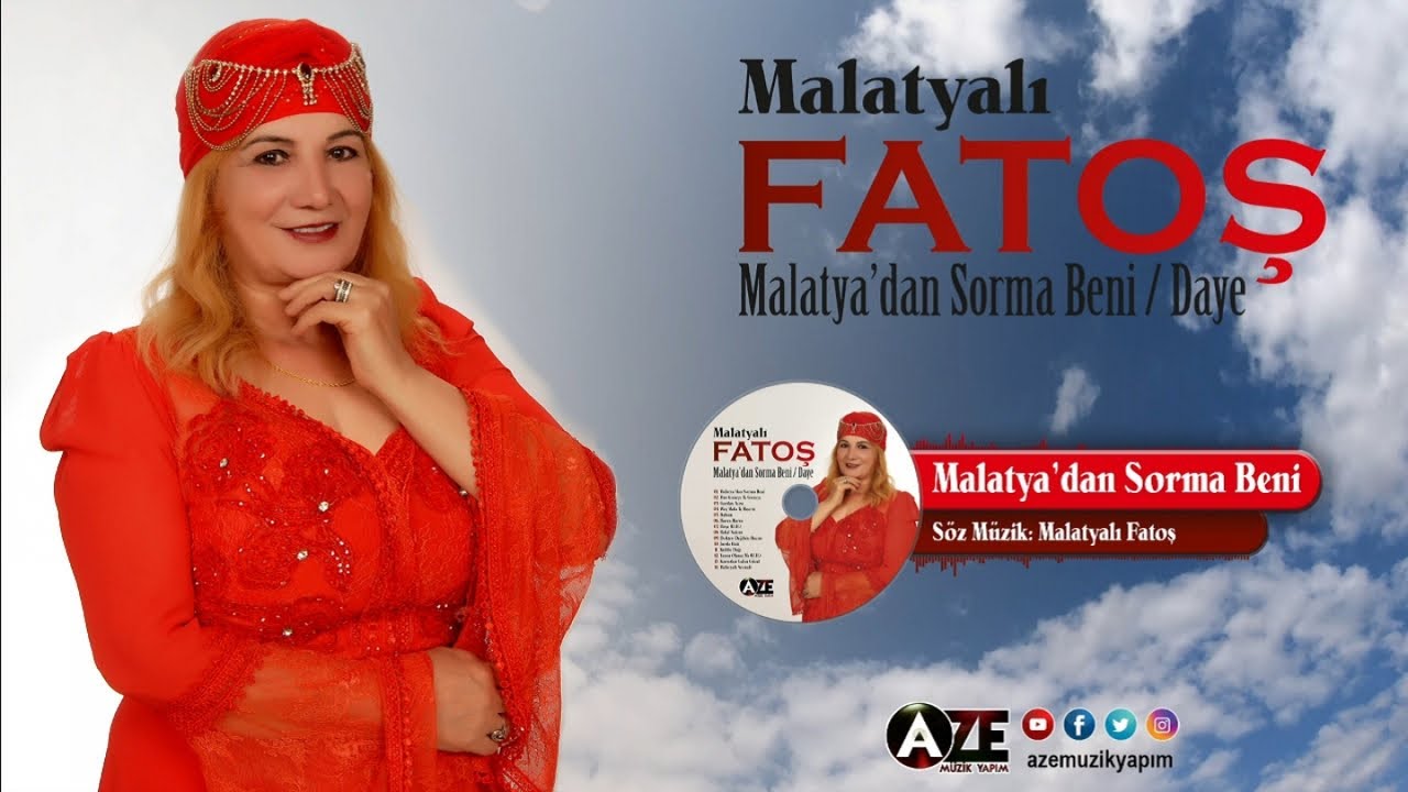 Malatyalı Fatoş Malatyadan Sorma Beni Daye