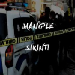 Maniple Sıkıntı