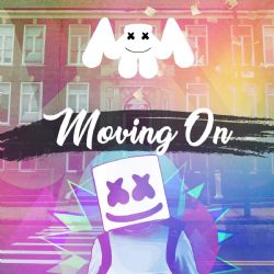 Marshmello Moving On