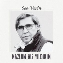 Mazlum Ali Yıldırım Ses Verin