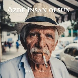 Meçhul Sanıklar Özde İnsan Olsun