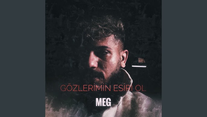 Meg Gözlerimin Esiri Ol