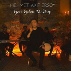 Mehmet Akif Ersoy Geri Gelen Mektup