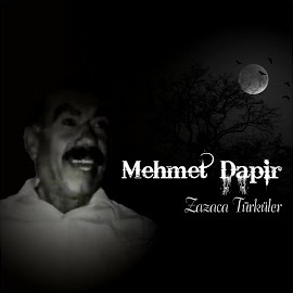 Mehmet Dapir Zazaca Türküler