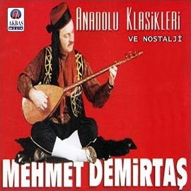 Mehmet Demirtaş Anadolu Klasikleri Ve Nostalji