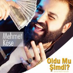 Mehmet Köse Oldu Mu Şimdi