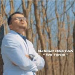 Mehmet Okutan Sen Varsın