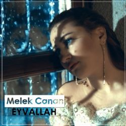 Melek Canan Eyvallah