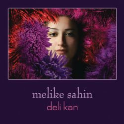 Melike Şahin Deli Kan