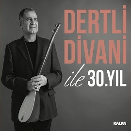 Mercan Erzincan Dertli Divani İle 30 Yıl