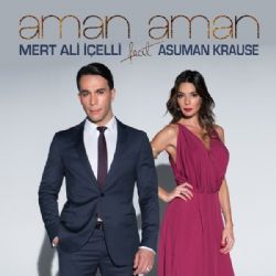 Mert Ali İçelli Aman Aman