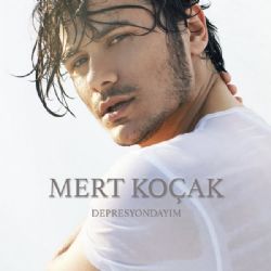 Mert Koçak Depresyondayım