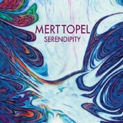 Mert Topel Serendipity