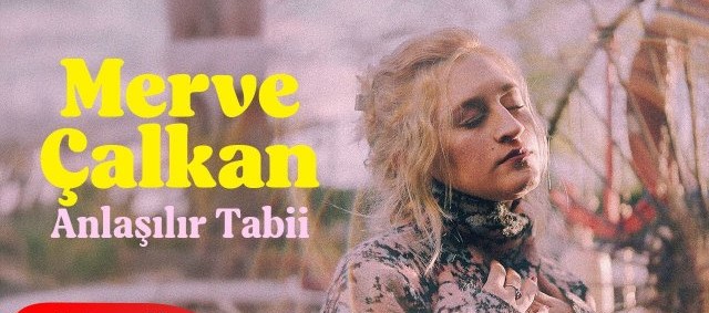 Merve Çalkan Anlaşılır Tabii