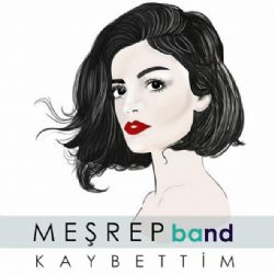 Meşrep Band Kaybettim