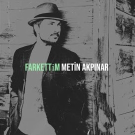 Metin Akpinar Farkettim