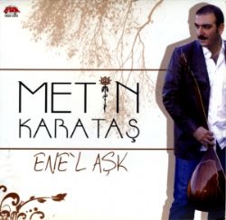 Metin Karataş Enel Aşk