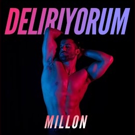 Millon Deliriyorum